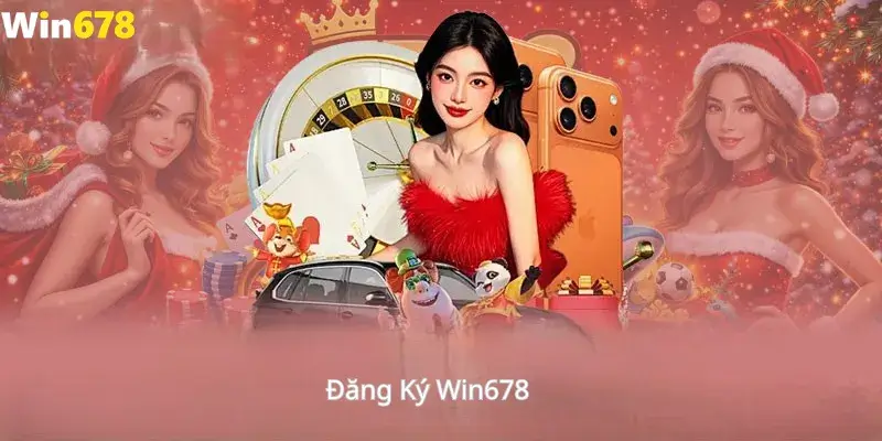 Đăng Ký Win678